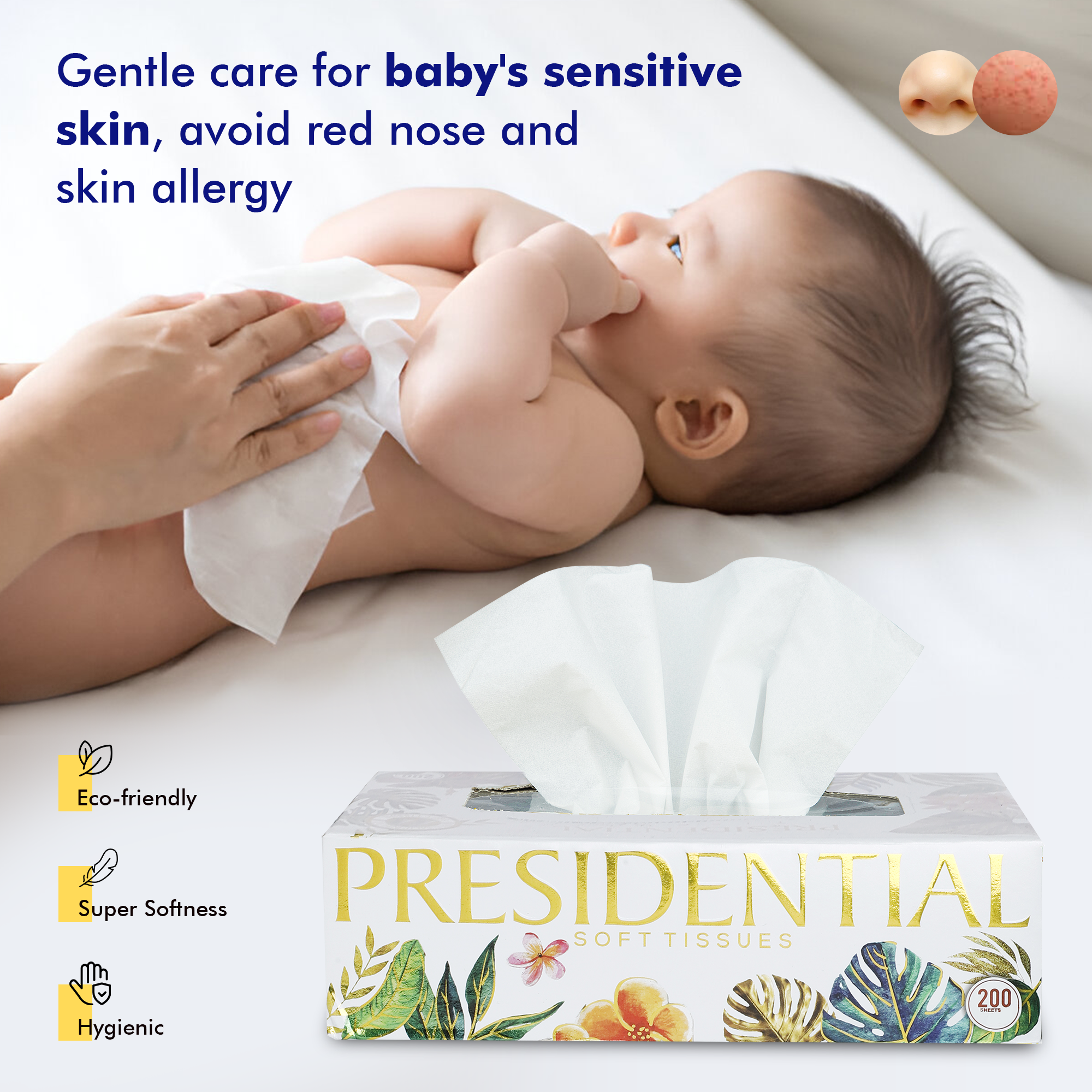 Presidential Luxury 2-ply tissues designed for gentle care of baby's sensitive skin